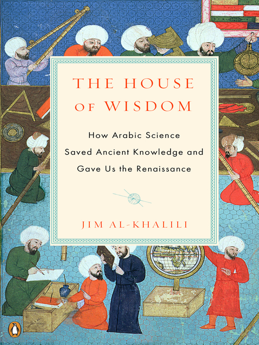 Title details for The House of Wisdom by Jim Al-Khalili - Wait list